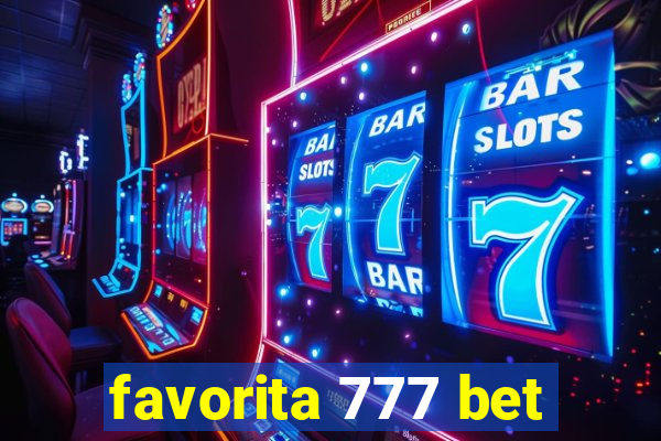 favorita 777 bet